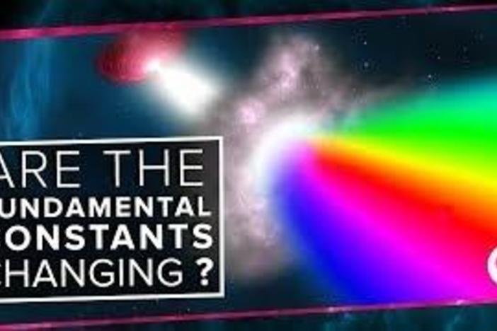 Are the Fundamental Constants Changing?: asset-mezzanine-16x9