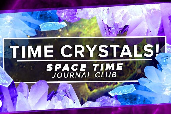 Time Crystals!: asset-mezzanine-16x9