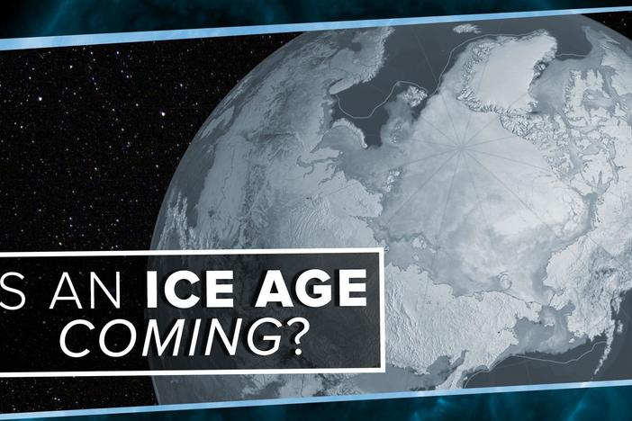 Is an Ice Age Coming?: asset-mezzanine-16x9