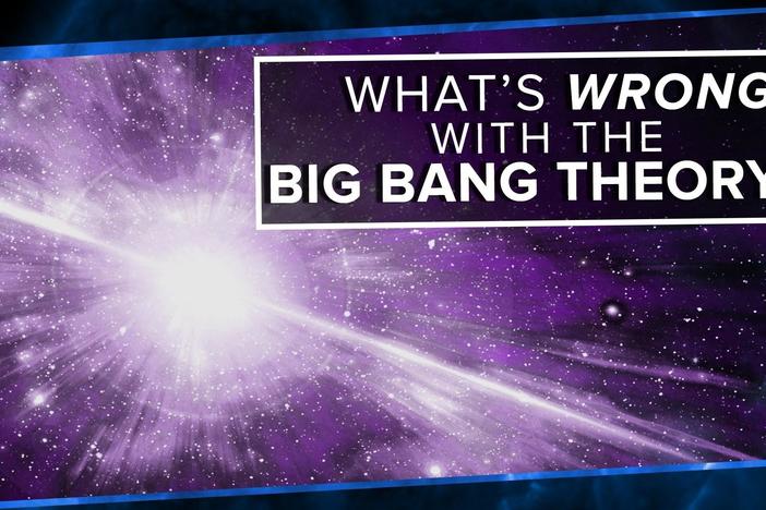 What’s Wrong With the Big Bang Theory?: asset-mezzanine-16x9