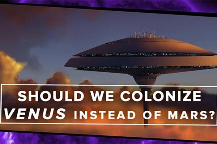 Should We Colonize Venus Instead of Mars?: asset-mezzanine-16x9