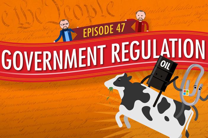 Government Regulation: Crash Course Government #47: asset-mezzanine-16x9