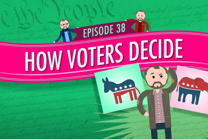 How Voters Decide: Crash Course Government #38: asset-mezzanine-16x9