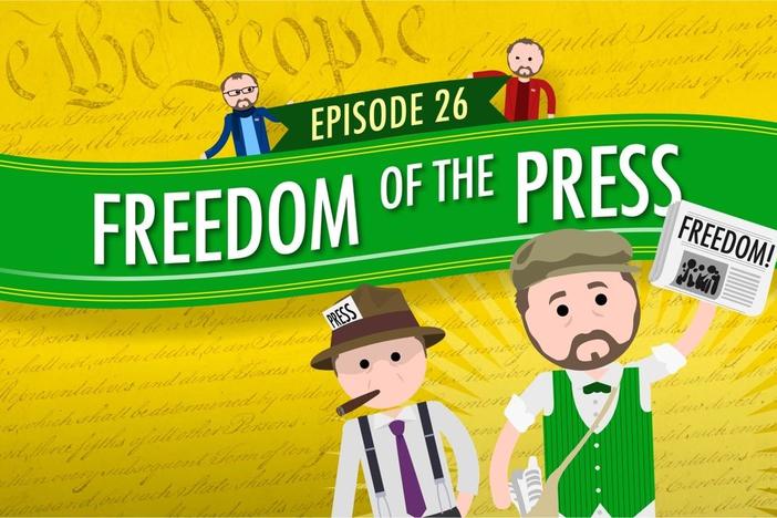 Freedom of the Press: Crash Course Government #26: asset-mezzanine-16x9
