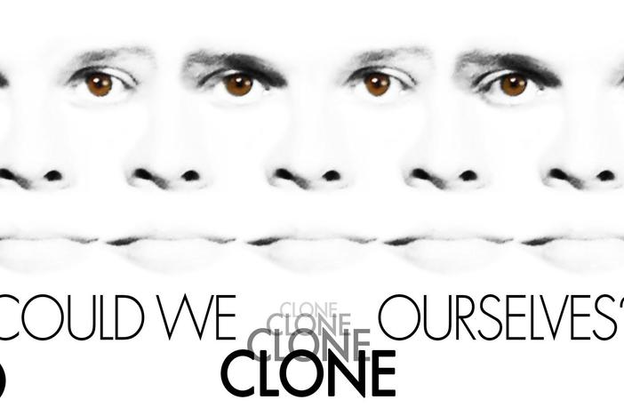 Could We Clone Ourselves?: asset-mezzanine-16x9