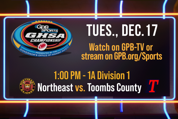 2024 GHSA 1A Division 1 Football Championship: Northeast vs. Toombs County: asset-mezzanine-16x9