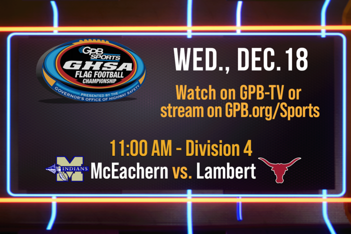 2024 GHSA Flag Football Division 4 Championship: McEachern vs. Lambert Longhorns: asset-mezzanine-16x9