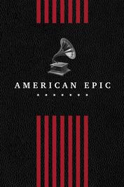 American Epic: show-poster2x3