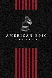 American Epic: show-poster2x3