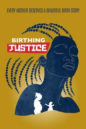 Birthing Justice: show-poster2x3