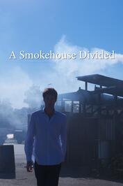 A Smokehouse Divided: show-poster2x3